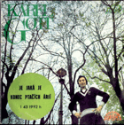 SP - Karel Gott - Je jaká je, Konec ptačích árií