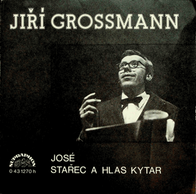 Singl - Jiří Grossmann - José - Stařec a hlas kytar