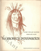Na hrobech indiánských