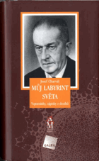 Můj labyrint světa - vzpomínky, zápisky z deníků