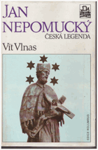 Jan Nepomucký, česká legenda
