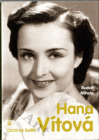 Hana Vítová - cesta ke šmíře