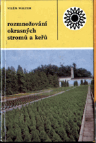 Rozmnožování okrasných stromů a keřů