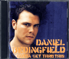CD - Daniel Dedingfield - Gotta Get Thru This