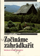 Začínáme zahrádkařit