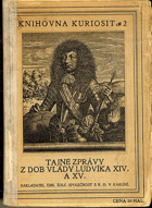 Tajné zprávy z dob vlády Ludvíka XIV. a XV.