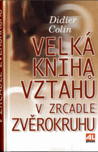 Velká kniha vztahů v zrcadle zvěrokruhu