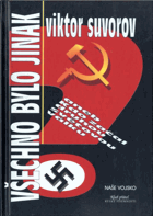 Všechno bylo jinak, aneb, Kdo začal druhou světovou válku