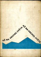 Až na vrchol světa - od Mont Blanku k Mount Everestu