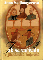 Jak se vařívalo a žilo v jihočeské hájovně