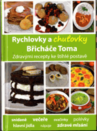 Rychlovky a chuťovky Břicháče Toma