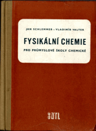 Fysikální chemie pro průmyslové školy chemické