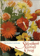 Skleníkové květiny k řezu