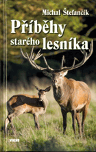 Příběhy starého lesníka