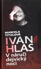 Ivan Hlas - V náručí dejvický noci