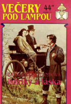 Večery pod lampou - Intriky a láska