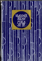 Ptala se tě...