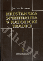 Křesťanská spiritualita v katolické tradici
