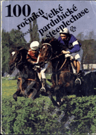100 ročníků Velké pardubické steeplechase