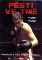 DVD - Pěsti ve tmě - Marek Vašut