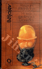 Poslední Atlantiďan - Hlava profesora Dowella