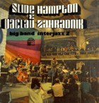 LP - Slide Hampton a Václav Zahradník - Big band interjazz 2