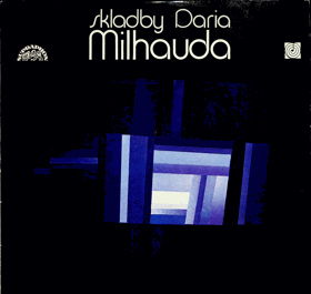 LP - Skladby Daria Milhauda