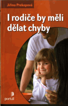 I rodiče by měli dělat chyby