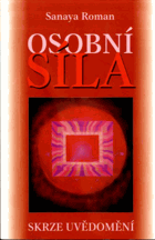 Osobní síla skrze uvědomění