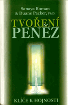 Tvoření peněz - klíče k hojnosti