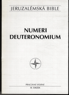 Jeruzalémská bible - Numeri Deuteronomium