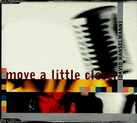 CD - Move A Little Closer - David Hanselmann