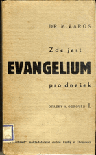 Zde jest evangelium pro dnešek I.