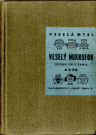 Veselý mikrofon - příběhy kolem mikrofonu a zážitky z rozhlasových studií i od domácích ...