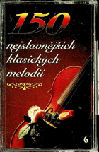 MC - 150 nejslavnějších klasických melodií 6