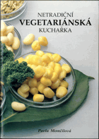 Netradiční vegetariánská kuchařka