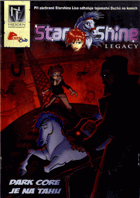 Star Shine Legacy #02- Dark Core je na tahu
