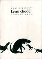 Lesní chodci - kapesní sága