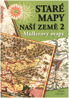 Staré mapy naší země 2 - Müllerovy mapy