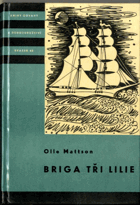 Briga Tři lilie