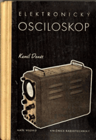 Elektronický osciloskop, jeho složení a používání