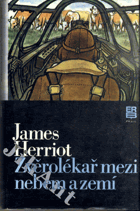 Zvěrolékař mezi nebem a zemí