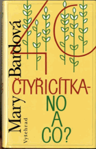 Čtyřicítka - no a co?