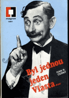 Byl jednou jeden Vlasta...