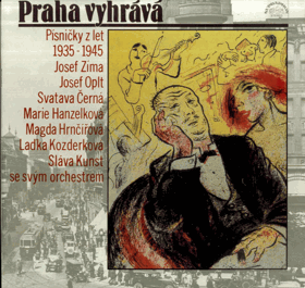 LP - Praha vyhrává - Pásničky z let 1935 - 1945