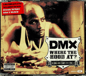 CD - DMX - Where The Hood At?