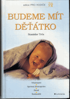 Budeme mít děťátko