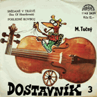 SP - Dostavník 3 - Michal Tučný - Snídaně v trávě, Poslední kovboj