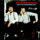 SP - Chas a Dave - Ain´t No Pleasing You