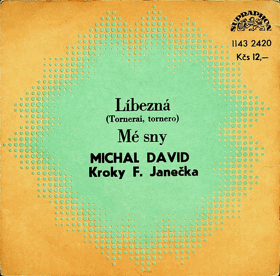 SP - Michal David - Líbezná, Mé sny